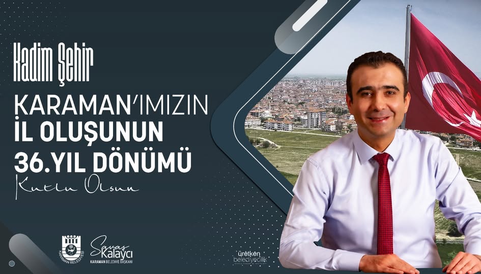 Karaman İl Oluşunun 36. Yıl Dönümü Coşkuyla Kutlandı